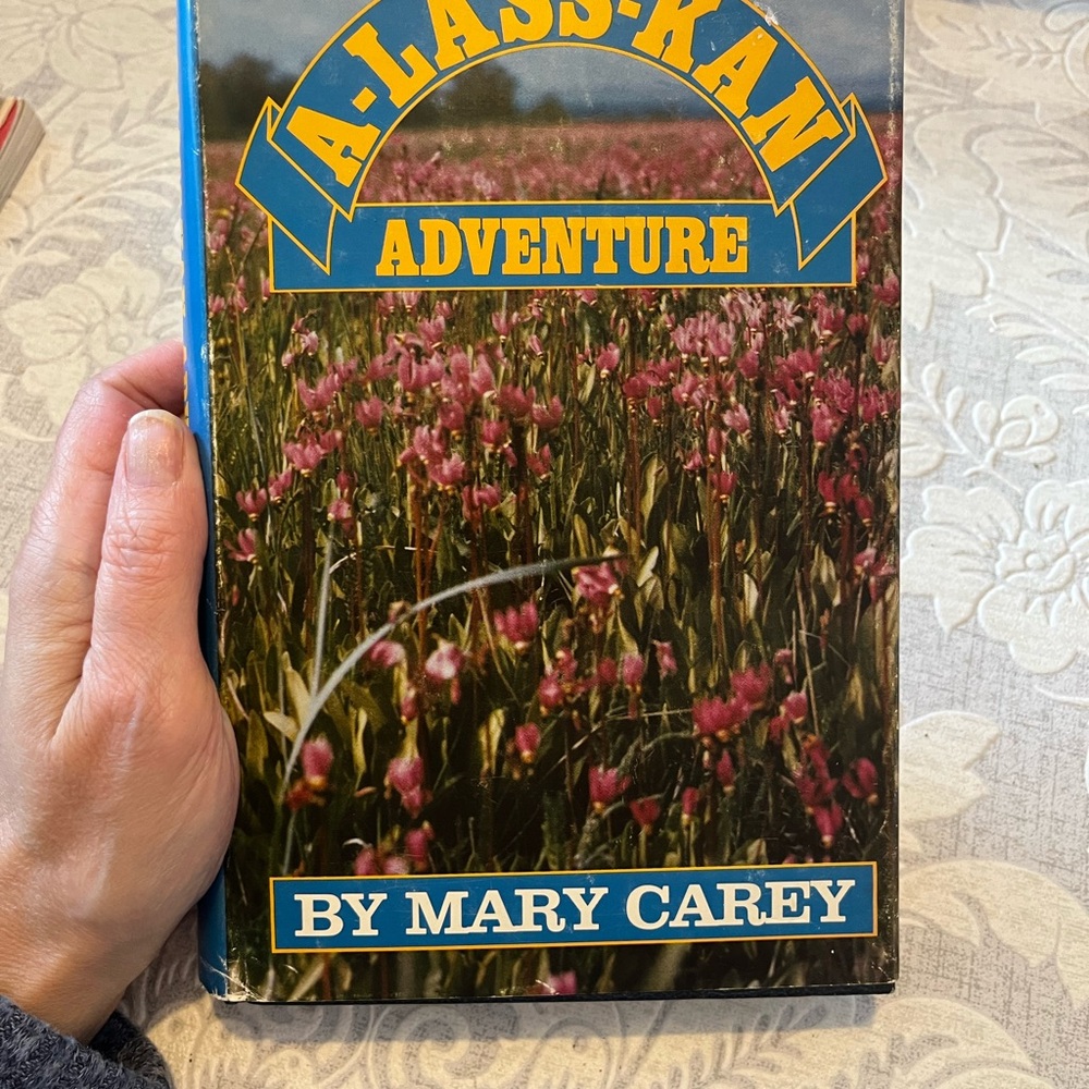 A-Lass-Kan Adventure by Mary Carey